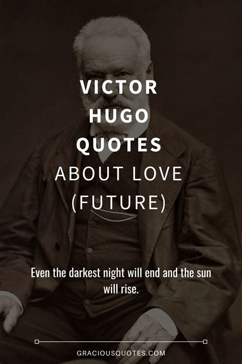 44 Victor Hugo Quotes About Love (FUTURE)