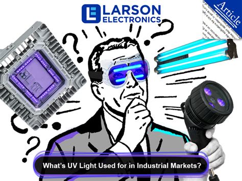 Types of UV Light for Different Applications - Larson Electronics