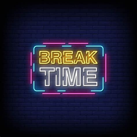 Premium Vector | Break Time Neon Signs Style Text Vector | Neon signs, Neon, Break time