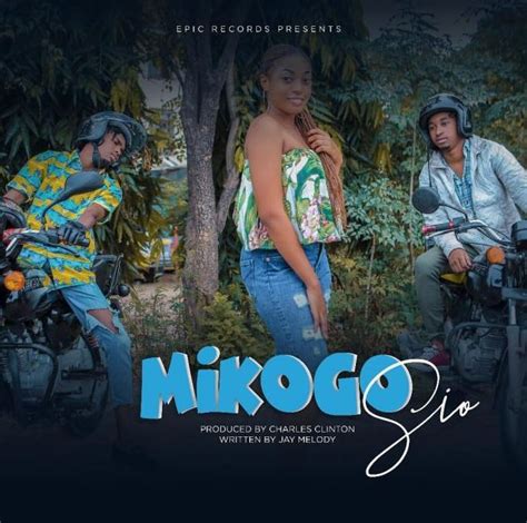 AUDIO: Jay Melody Ft Dogo Janja – Mikogo Sio | Download