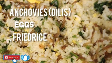 ANCHOVIES (dilis) EGGS, FRIEDRICE/EASY, SIMPLY FRIED RICE RECIPE ...