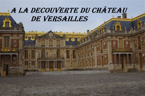 A la découverte du château de VERSAILLES