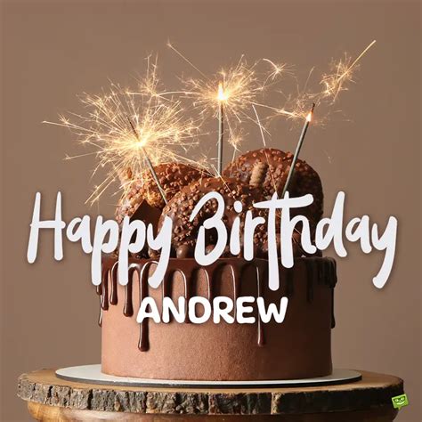 Happy Birthday, Andy/Andrew – Images and Wishes to Share with Him