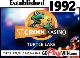 Established 1992, St. Croix Casino Turtle Lake, Turtle Lake, WI