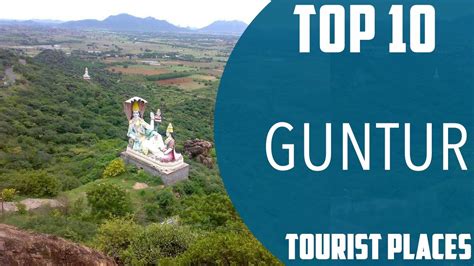 Top 10 Best Tourist Places to Visit in Guntur | India - English - YouTube