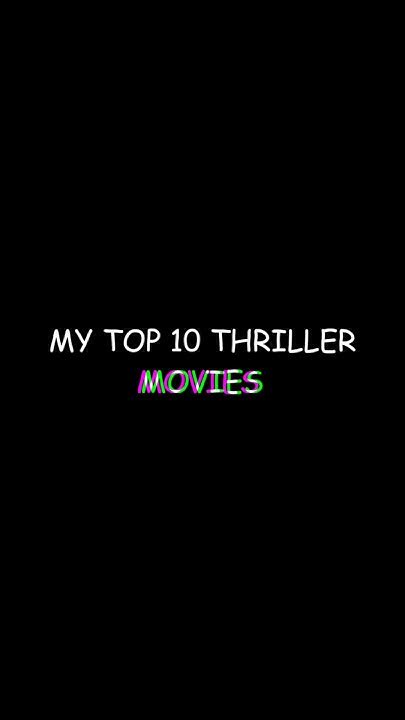 "My top 10 Thriller movies" 🔥#shorts #trending #trendingshorts # ...