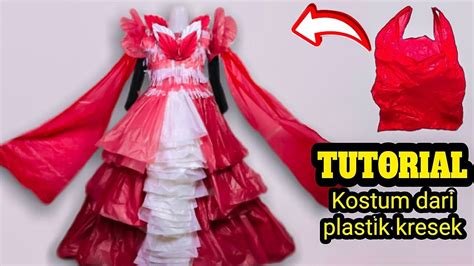 ide kreatif membuat baju dari plastik kresek | gaun kostum karnaval 17 ...