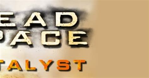 Dead Space: Catalyst novel coming in October | VG247