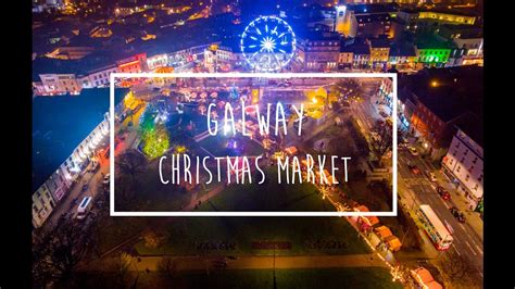 Galway Christmas Market - YouTube