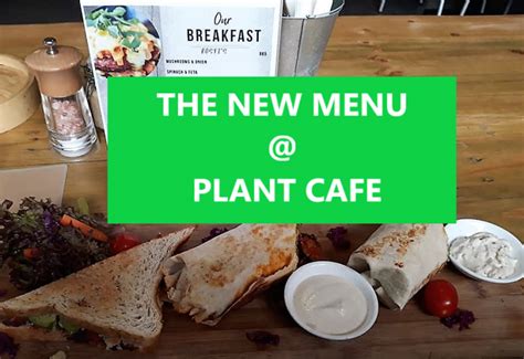 New menu @ Plant Café – Theveganrainbow.com