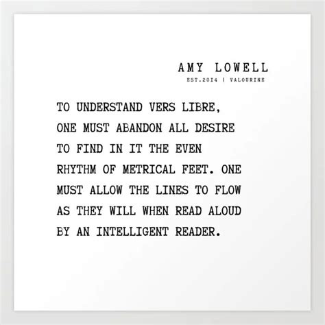 Buy 33 Amy Lowell Poems Quotes The Imagist 210815 One must allow the lines to flow as they will ...