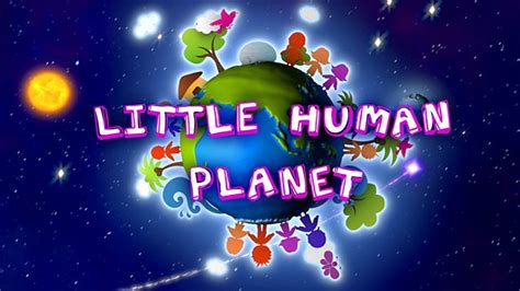 Little Human Planet