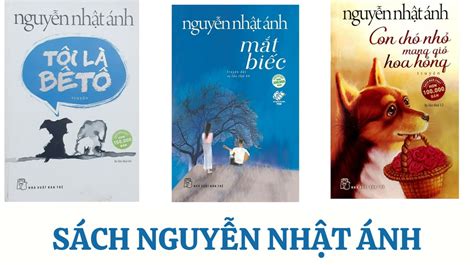 TOP 10+ sách của Nguyễn Nhật Ánh đáng đọc nhất 2022 - Review sách