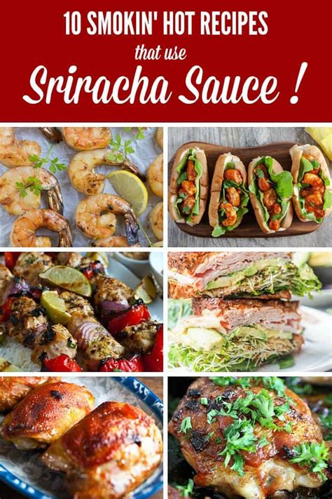 10 Smokin Hot Recipes Using Sriracha Sauce 2022