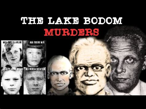 Lake Bodom Murders - Lake Bodom Murders - Crime Viral - I do not want ...