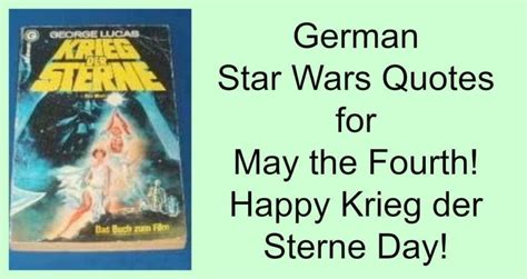 German Star Wars Quotes for May the Fourth! Happy Krieg der Sterne Day ...