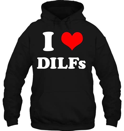 I Love Dilfs I Heart Dilfs Funny - Hersmiles