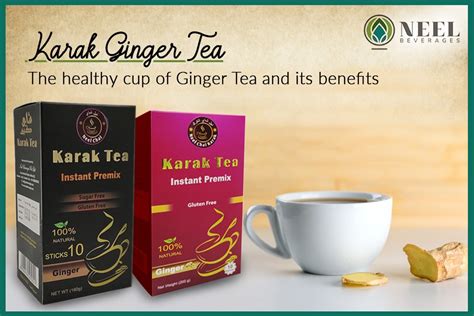 Karak Ginger Tea: The Healthy Cup of Ginger Tea and Its Benefits | Neel ...