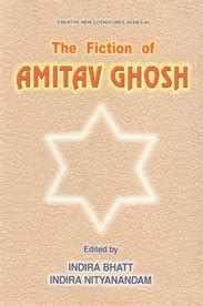 The fiction of Amitav Ghosh (Creative new literature series) - Indira ...