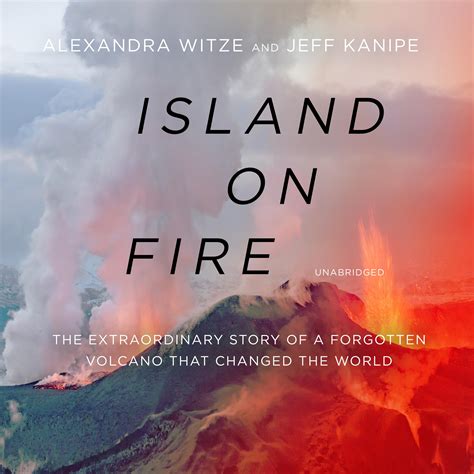 Island on Fire Audiobook, written by Alexandra Witze | Downpour.com