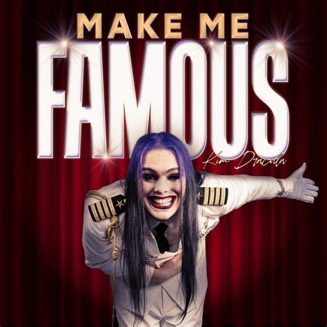 Kim Dracula releases "Make Me Famous" | FrontView Magazine