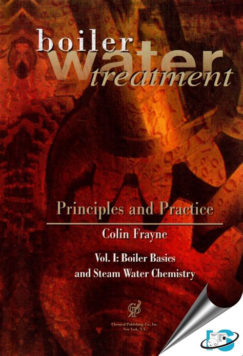 Boiler Water Treatment Principles and Practice (Volume 1) : Boiler ...