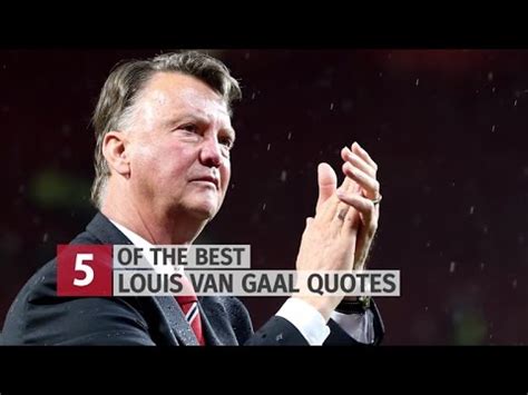 Five Of Louis van Gaal's Best Manchester United Quotes - YouTube