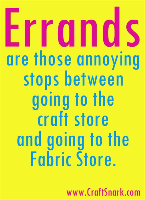 Quotes about Errand (76 quotes)