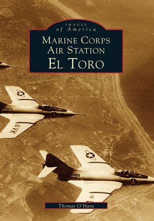 Marine Corps Air Station El Toro | Marine corps, Toro image, Marine