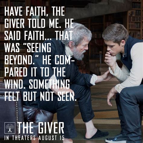 "Have faith, the Giver told me." | Giver quotes, The giver, Movie quotes