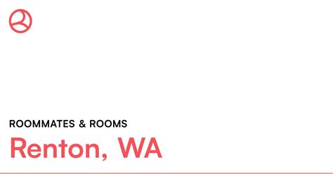 Renton, WA Roommates & rooms – Roomies.com