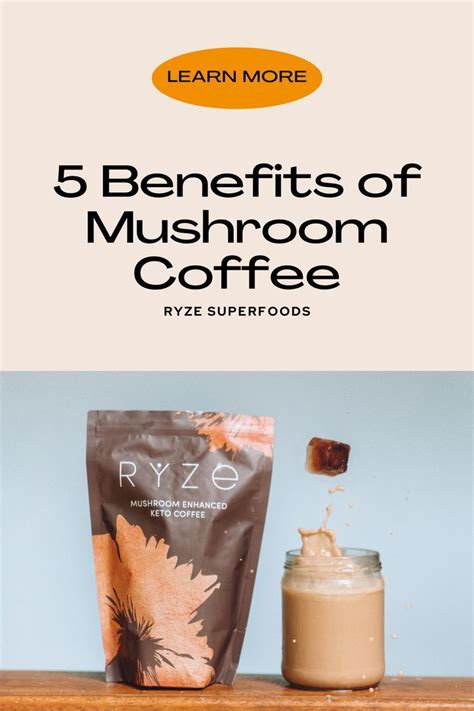 5 Benefits of Mushroom Coffee, Ryze Superfoods | Mushroom coffee ...