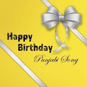 Happy Birthday Punjabi Song Song (2020), Happy Birthday Punjabi Song ...