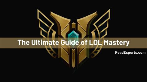 The Ultimate Guide Of LOL Mastery