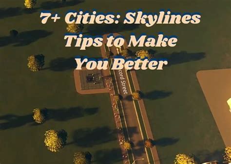 7+ Cities: Skylines Tips to Make You a Better City Planner – Sim Games Corner