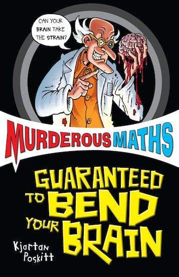 Murderous Maths: Guaranteed to Bend Your Brain - Scholastic Kids' Club