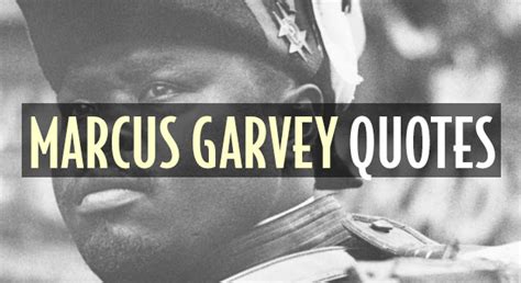 marcus garvey quotes and their meaning - Ninfa Dorn