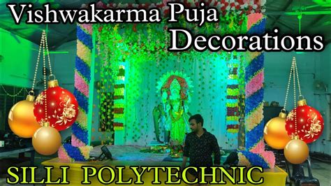 Vishwakarma Puja Decorations 🥳| Silli Polytechnic विश्वकर्मा पूजा ...