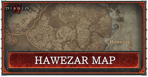 Hawezar Interactive Map and Renown Guide | Diablo 4 (D4)｜Game8