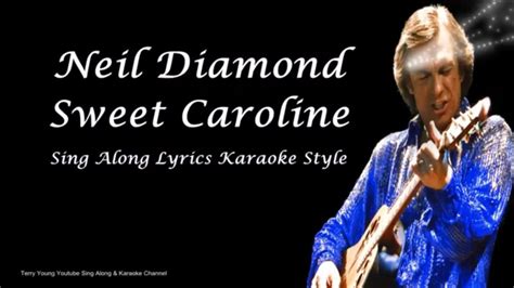 Neil Diamond Sweet Caroline Sing Along Lyrics - YouTube