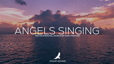 SOAKING WORSHIP // ANGELS SINGING IN HEAVEN // 4 HOURS INSTRUMENTAL ...