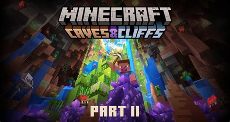 Minecraft 1.18 « Caves And Cliffs » Parte 2 Data De Lançamento ...