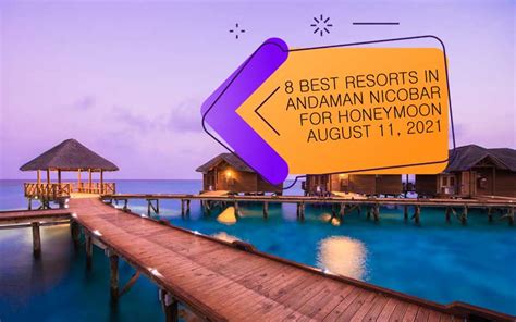 8 Best Resorts in Andaman for Honeymoon | FLAT 30% OFF