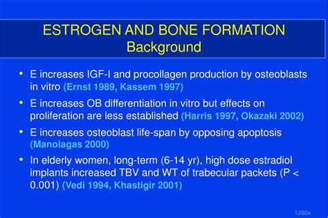 PPT - ESTROGEN ACTION, BONE CELL FUNCTION, AND OSTEOPOROSIS PowerPoint ...