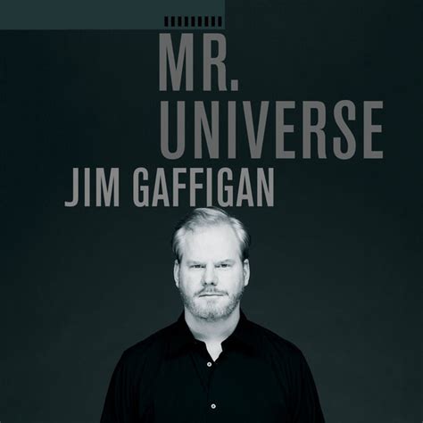 Jim Gaffigan - Mr. Universe Lyrics and Tracklist | Genius