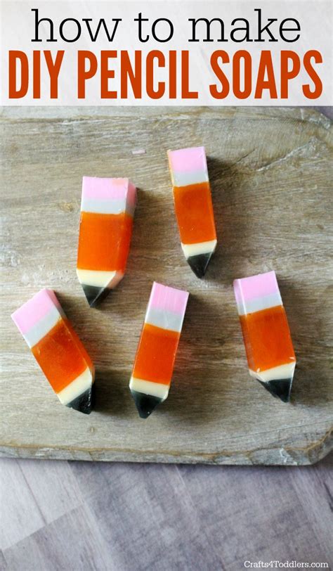 How to Make Bar Soap: DIY Pencil Soaps for Back to School! - Crafts 4 Toddlers