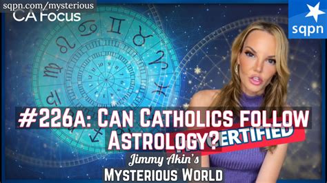 Can Catholics Follow Astrology? – Jimmy Akin’s Mysterious World – Jimmy Akin