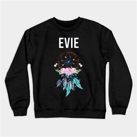 Evie - Evie - Crewneck Sweatshirt | TeePublic