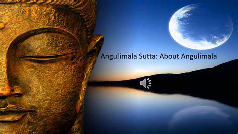 Angulimala Sutta: About Angulimala - YouTube