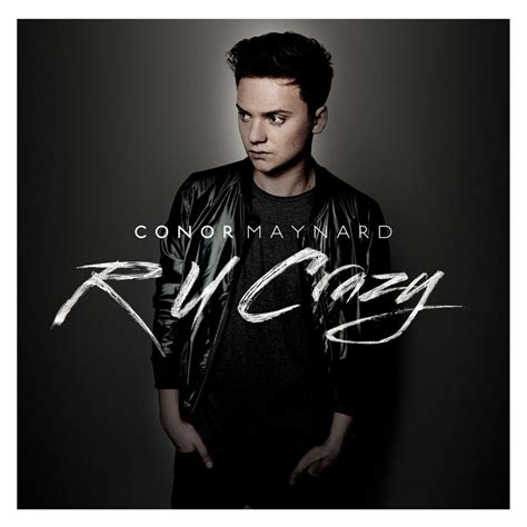 Conor Maynard – R U Crazy Lyrics | Genius Lyrics